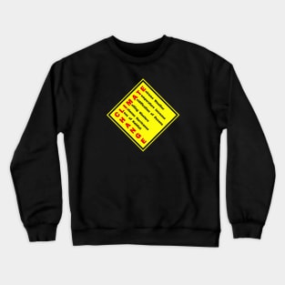 Climate Change Warning Sign Crewneck Sweatshirt